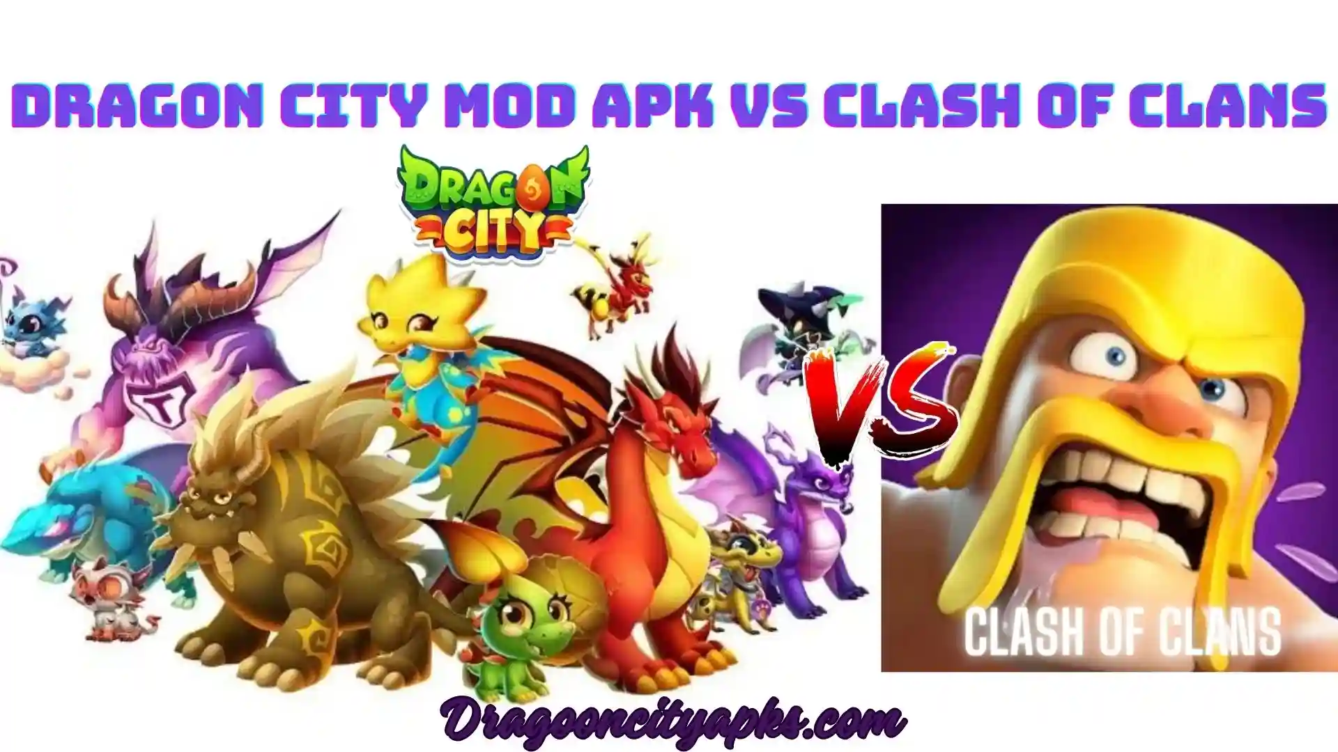 Dragon City Mod Apk vs Clash of Clans