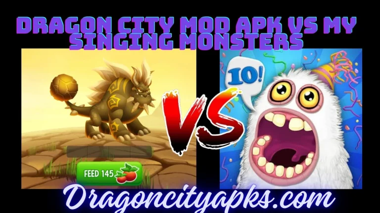 Dragon City Mod Apk Vs My Singing Monsters